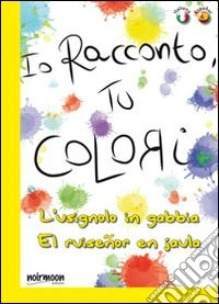 L'usignolo in gabbia. Ediz. italiana e spagnola libro