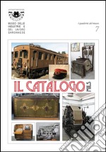 Il catalogo Mils. I quaderni del museo. Ediz. illustrata. Vol. 7