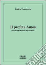 Il profeta Amos libro