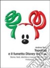 Topolino e il fumetto Disney italiano libro