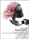 Mangascienza. Messaggi filosofici ed ecologici nell'animazione fantascientifica giapponese per ragazzi libro