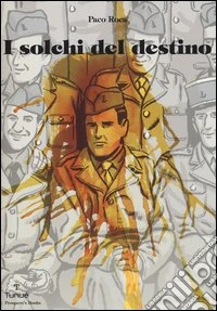 I solchi del destino
