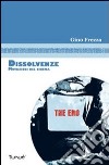 Dissolvenze. Mutazioni del cinema libro di Frezza Gino