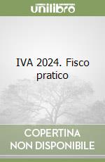 IVA 2024. Fisco pratico libro