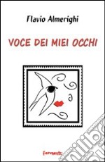 Voce dei miei occhi libro