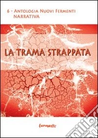 La trama strappata