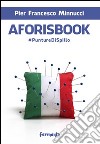 Aforisbook. Punturedispillo libro di Minnucci P. Francesco