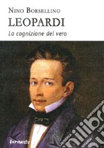 Leopardi. La cognizione del vero libro