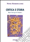 Critica e storia. Rendiconti per il duemila libro