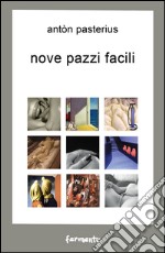 Nove pazzi facili libro