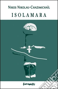 Isolamara. Ediz. bilingue