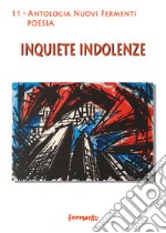 Inquiete indolenze libro