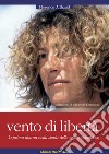 Vento di libertà libro