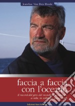 Faccia a faccia con l'oceano libro