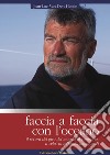 Faccia a faccia con l'oceano libro