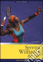 Serena Williams. My life