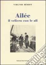 Ailée il veliero con le ali libro