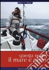 Questa notte il mare è nero libro