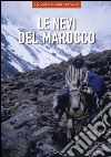 Le nevi del Marocco libro