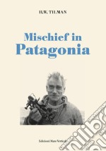 Mischief in Patagonia libro