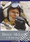 Bruce McLaren e il suo racing team libro