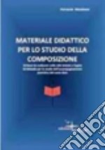 Materiale didattico per lo studio della composizione libro