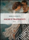 Amori e tradimenti libro