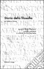 Storia della filosofia da Telete a Stirner. Secondo Enzo Martucci raccolta oralmente e ordinata da Gianluigi Bellei libro