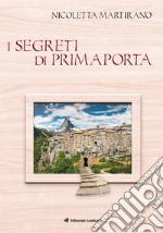 I segreti di primaporta libro