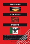 Democrazia comunismo fascismo libro