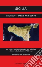 Sicilia. Vol. 2: Trapani, Agrigento libro