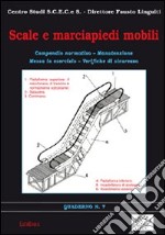 Scale e marciapiedi mobili. Compendio normativo, manutenzione, messa in esercizio, verifiche di sicurezza