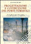 Progettazione e costruzione dei porti turistici libro