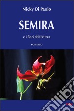 Semira e i fiori dell'Eritrea libro