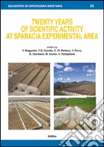 Twenty yeras of scientific activity at Sparacia experimental area