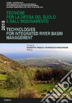 Technologies for integrated river basin management-Tecniche per la difesa del suolo e dall'inquinamento. 40° corso libro