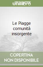 Le Piagge comunità insorgente libro