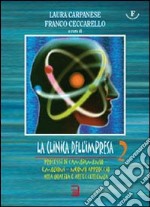 La clinica dell'impresa. Vol. 2: Processi di cambiamento. Emozioni. Nuovo approccio alla qualità e all'eccellenza libro