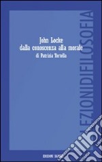 John Locke dalla conoscenza alla morale. Percorso teorico-didattico