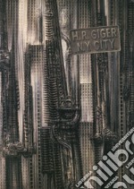H.R. Giger N.Y. City. Facsimile edition (1981-2022). Ediz. illustrata libro