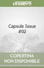 Capsule Issue #02