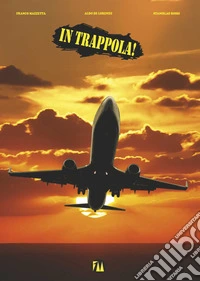 In trappola