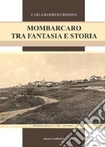 Mombarcaro tra fantasia e storia libro