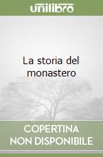 La storia del monastero