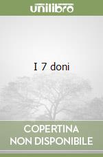 I 7 doni