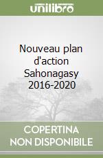 Nouveau plan d'action Sahonagasy 2016-2020