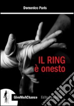 Il ring è onesto libro