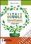 Vivaio Scuole Diario... Progetto nell'esperienza di 700 scuole a Expo 2015 libro