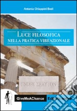 Luce filosofica nella pratica vibrazionale libro