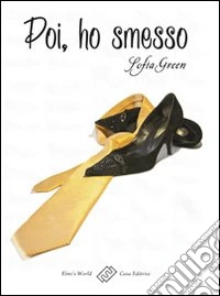 Poi, ho smesso